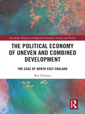 cover image of The Political Economy of Uneven and Combined Development
